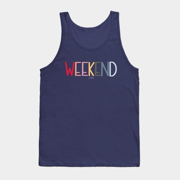 WEEKEND Tank Top by Hannah’s Hand Lettering